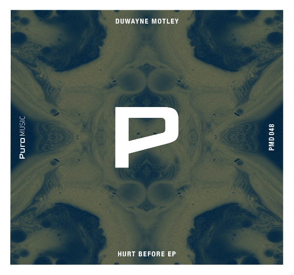 Duwayne Motley - Hurt Before EP